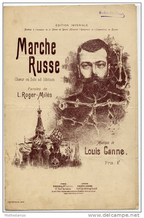 LIVRET DE PARTITION "MARCHE RUSSE" DE LOUIS GANNE PUBLIEE A L'OCCASION DE LA VISITE A PARIS EN 1894 DU TSAR NICOLAS II - Choral