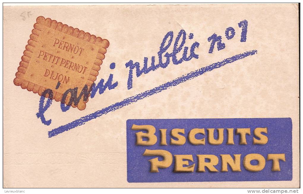 Biscuits Pernot/ "L'Ami Public Numéro 1"/ DIJON/Côte D'Or/ Vers 1920                BUV38 - Koek & Snoep