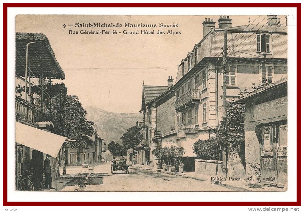 73 / Saint-Michel-de-Maurienne / 1924 / Rue Général Ferrié / Grand Hotel Des Alpes - Saint Michel De Maurienne