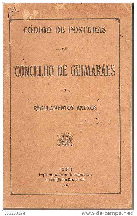 Código De Posturas Do Concelho De Guimarães E Regulamentos Anexos, 1914. Braga. - Libros Antiguos Y De Colección