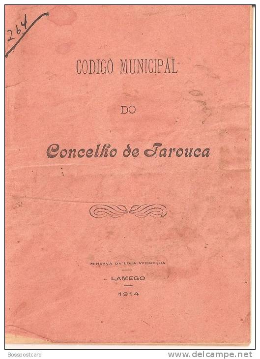 Código Municipal Do Concelho De Tarouca, 1914. Viseu. - Alte Bücher