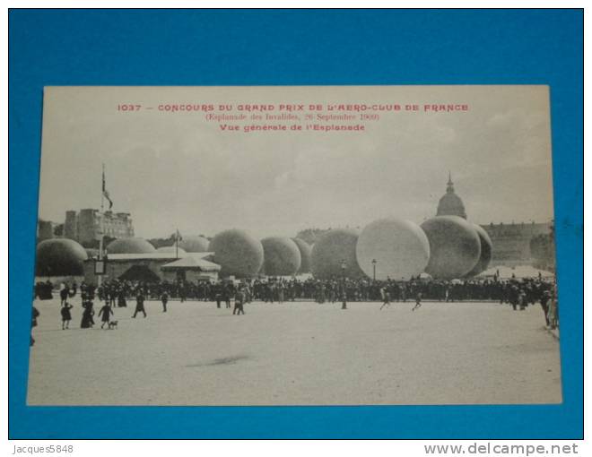 Aviation - Montgolfières) Aéro-club De France N°1037 - Vue Générale -  Pl Des Invalides 26 Sept 1909 EDIT  S.R.A - Globos