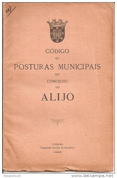 Código De Posturas Municipais Do Concelho De Alijó, 1935. Vila Real. - Libros Antiguos Y De Colección