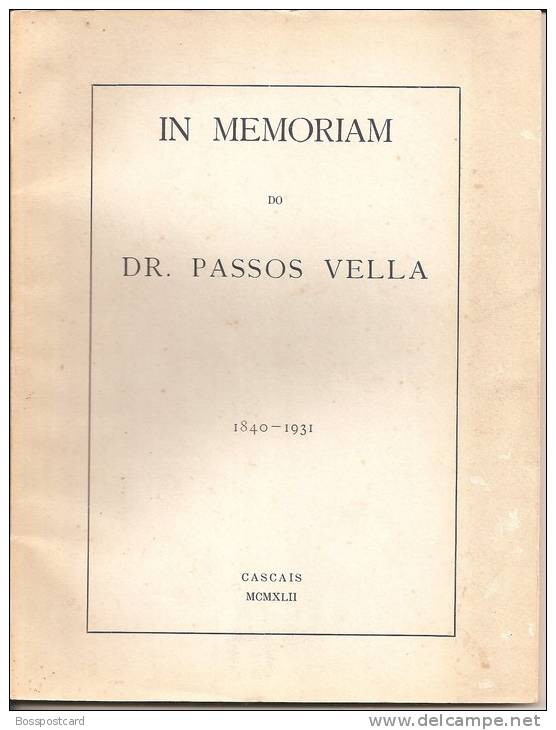 In Memoriam Do Dr. Passos Vella, 1840-1931, Cascais, 1942 (c/ Autógrafo De Um Dos Autores, Dr. Marques Da Mata). Lisboa. - Libros Antiguos Y De Colección