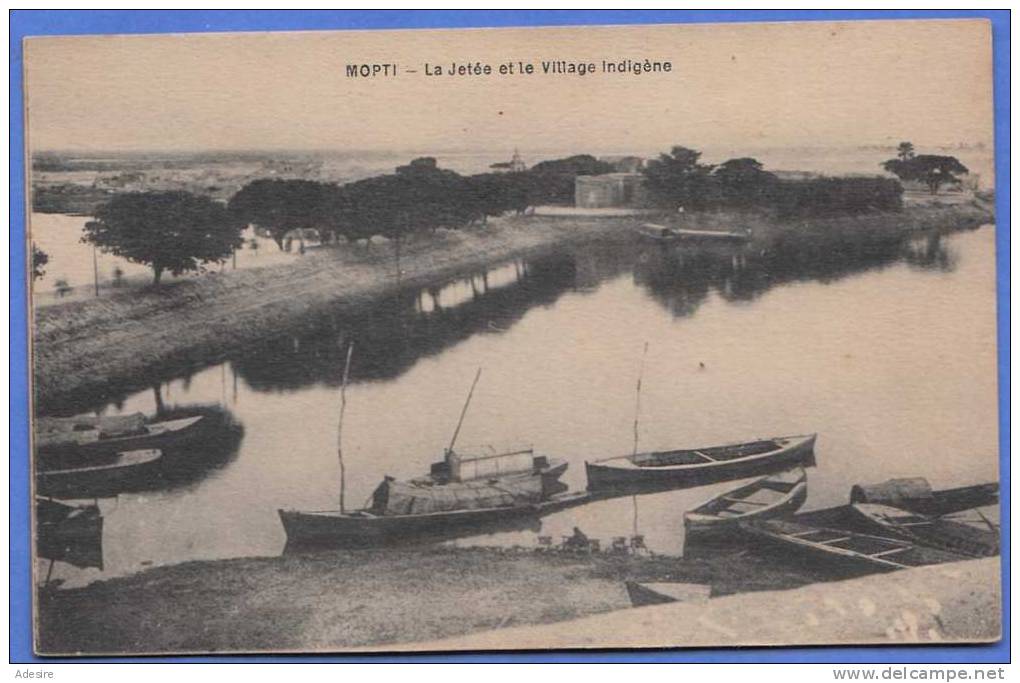 Mali - Westafrika, MOPTI - Pier Und Das Heimatdorf, 191?, Sehr Seltene Karte - Mali