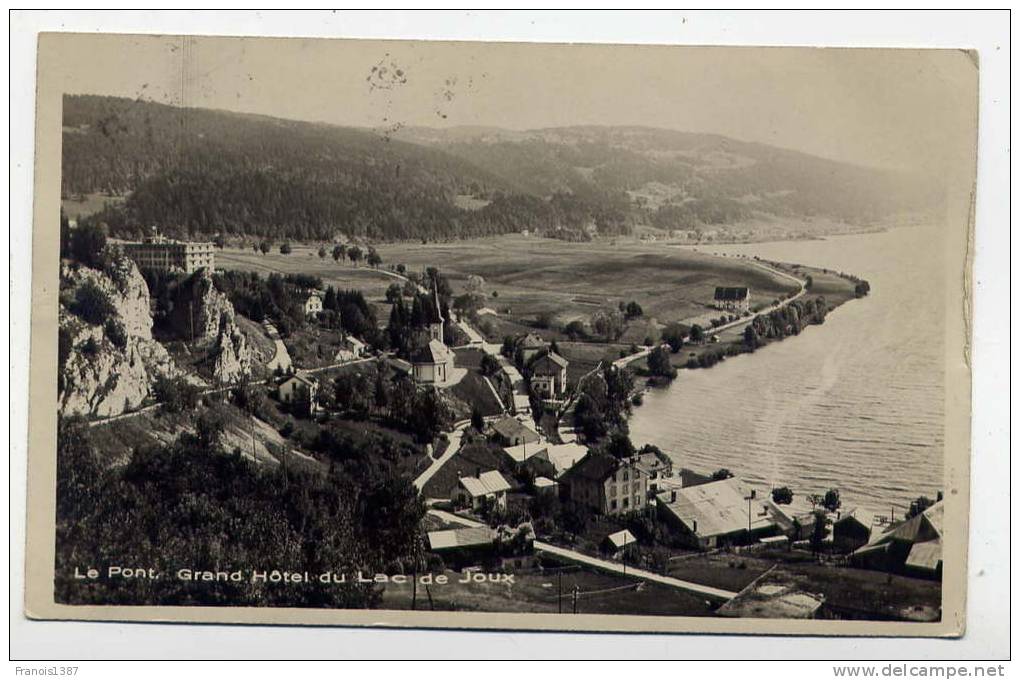 Ref 187 - SUISSE - LE PONT - Grand Hôtel Du Lac De JOUX (oblitération De 1932 De LE PONT ) - Altri & Non Classificati