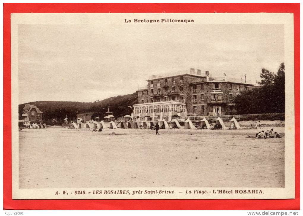 LES ROSAIRES COMMUNE DE PLERIN L HOTEL ROSARIA LA PLAGE CARTE EN TRES BON ETAT - Plérin / Saint-Laurent-de-la-Mer