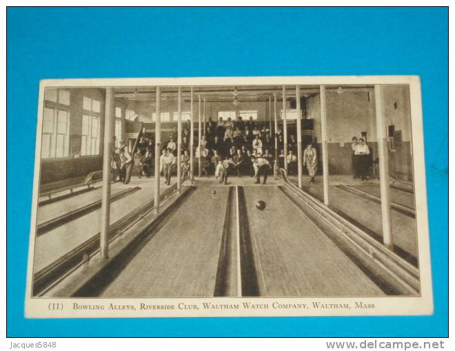 Sports ) Bowling Alleys - N° 11 - Riverside Club - Waltham Watch Company - Waltham; Mass  - Année   - EDIT - - Bowling