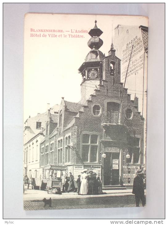 Blankenberghe. L'ancien Hôtel De Ville Et Le Théatre. Charette De Marchand De Glaces. Circulée 1908 - Blankenberge