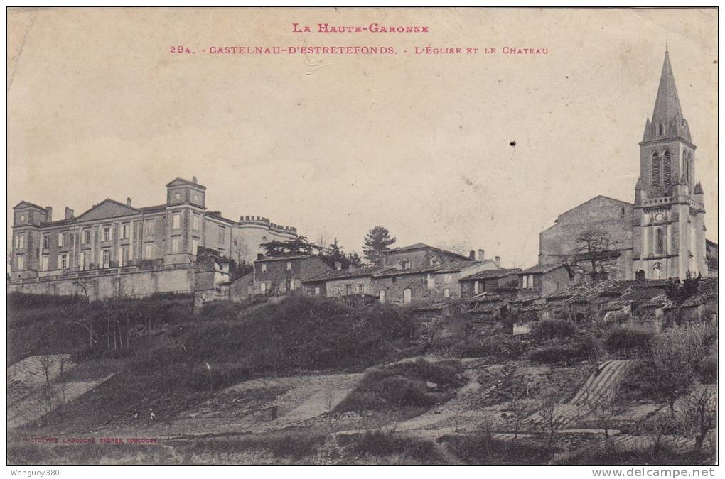 31 CASTELNAU- D'ESTRETEFONDS   -L'Eglise Et Le Château - Autres & Non Classés