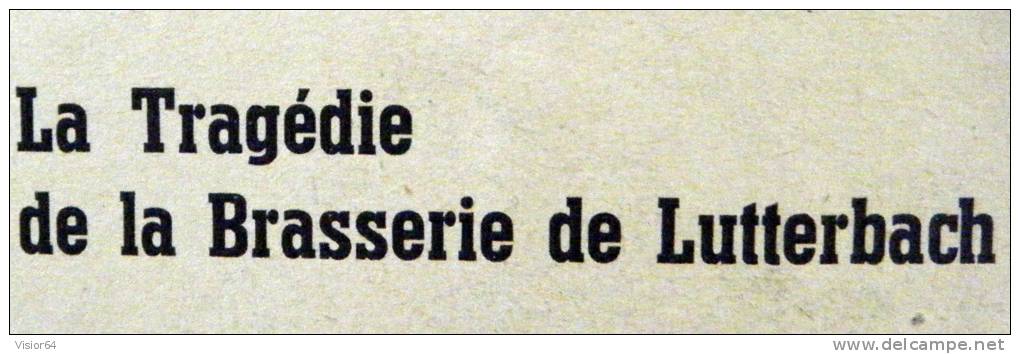 Guerre 39-45-Revue "La libération de Mulhouse" Tragédie Brasserie de Lutterbach-Cernay-Wittelsheim-puits-Chalampé-Légion