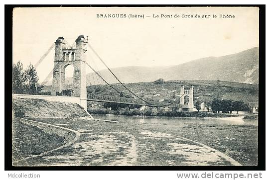 38 BRANGUES / Le Pont De Groslée Sur Le Rhône / - Brangues