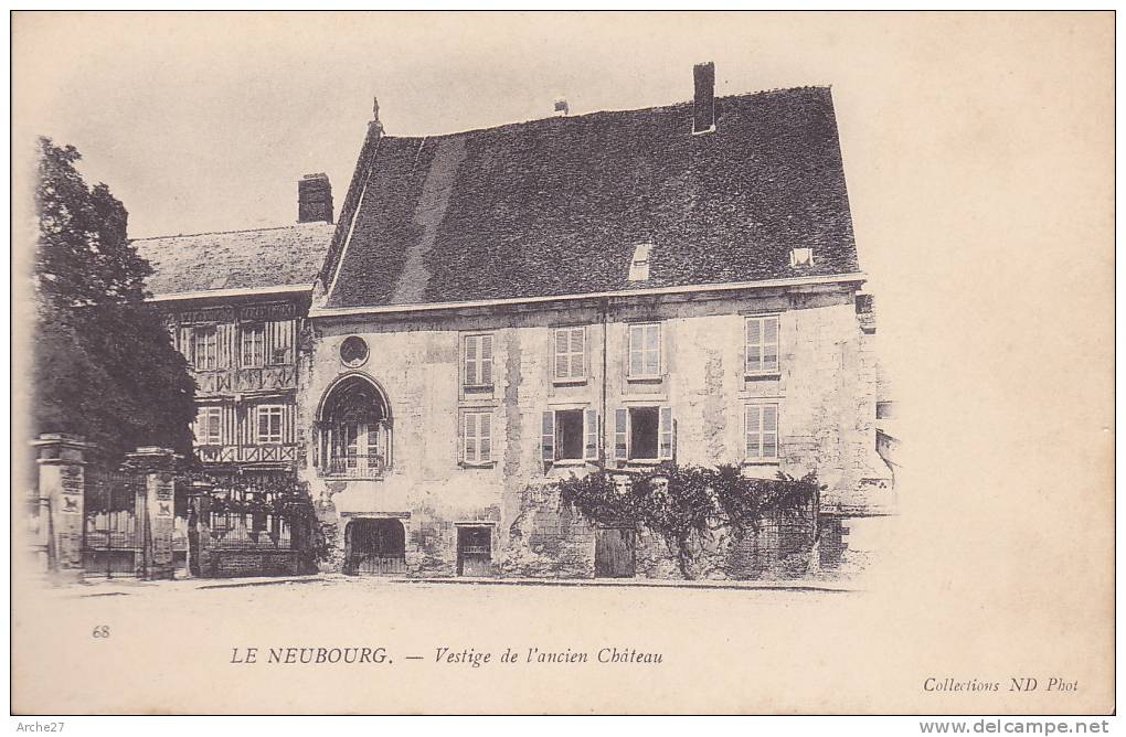 CPA - 27 - LE NEUBOURG - Vestige De L'ancien Château - 68 - Précurseur - Le Neubourg