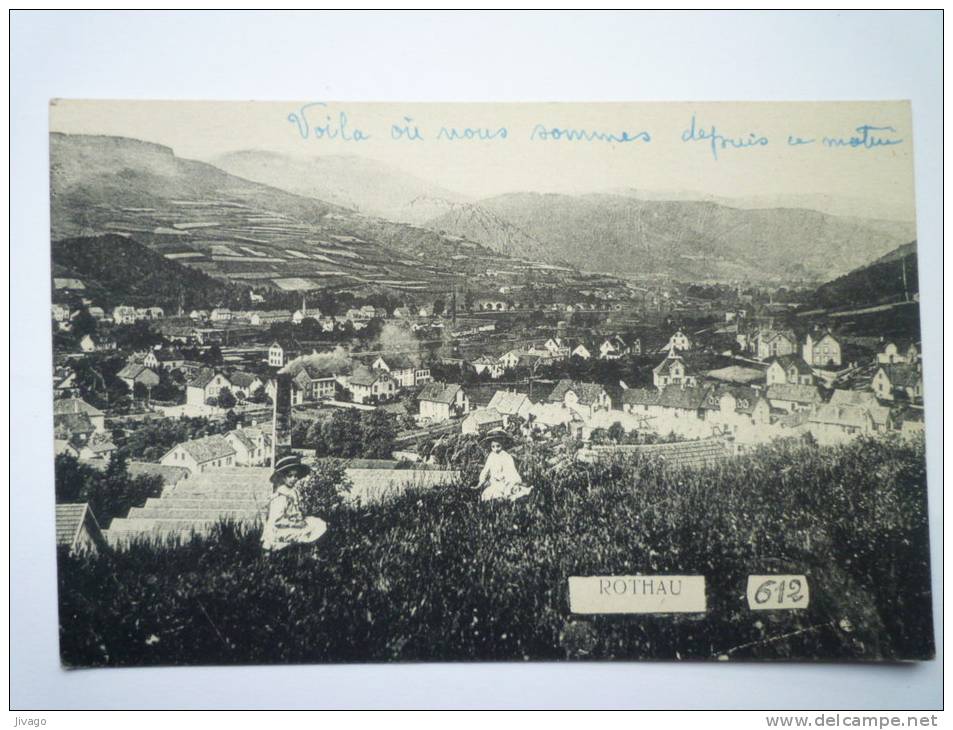 ROTHAU  (Bas-Rhin)  :  Voilà Où Nous Sommes Depuis Ce Matin...  1918 - Rothau