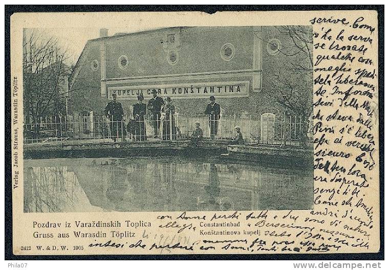 Pozdrav Iz Varazdinskih Toplica. Konstantinova Kupelj. - Gruss Aus Warasdin Toplitz Constantinbad. -- Old Postcard - Croatie