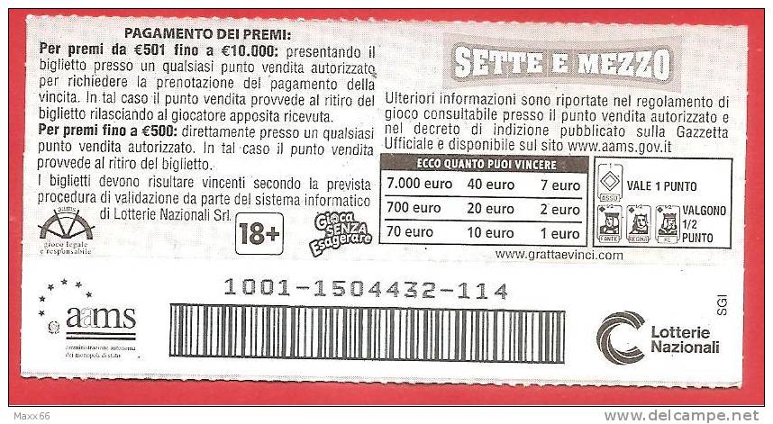 ITALIA - ITALY - LOTTERIA ISTANTANEA - LOTTERY TICKET - GRATTA E VINCI - SETTE E MEZZO - € 1,00 - Biglietti Della Lotteria