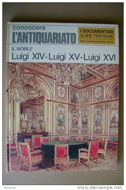 PBN/1 Antiquariato - Nietta Aprà MOBILE LUIGI XIV-XV-XVI De Agostini 1970 - Kunst, Antiquitäten