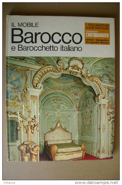 PBN/2 Antiquariato - Nietta Aprà MOBILE BAROCCO-BAROCCHETTO Italiano DeAgostini 1971 - Kunst, Antiek