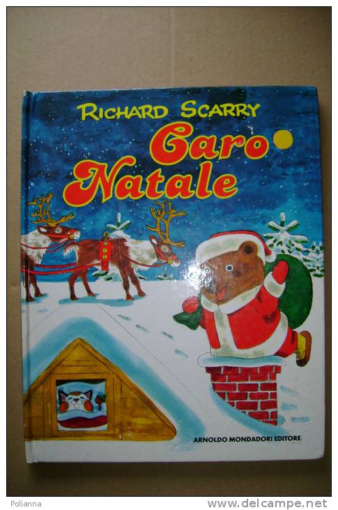 PBN/7 Richard Scarry CARO NATALE Mondadori I Ed. 1982 - Enfants Et Adolescents