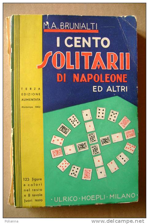 PBN/30 Brunialti 100 SOLITARII DI NAPOLEONE Hoepli 1952/giochi Di Carte - Spiele