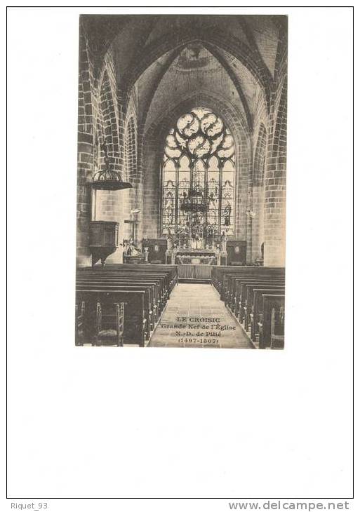 LE CROIZIC - Grande Nef De L'Eglise N.D. De Pitié (1497-1507) - Le Croisic