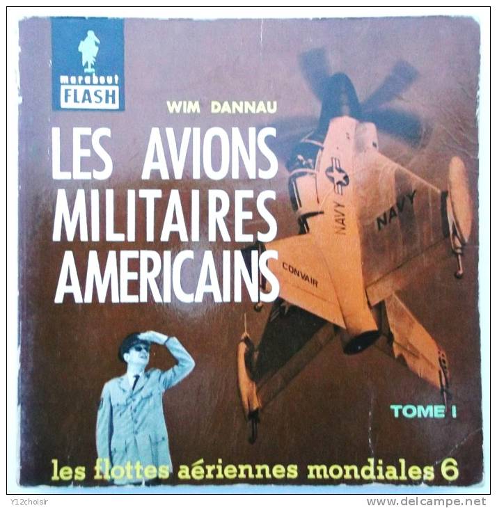 LIVRET LES AVIONS AVIATION HELICOPTERE MILITAIRES AMERICAINS TOME 1 MILITARIA MILITAIRE ARMEE - Fliegerei