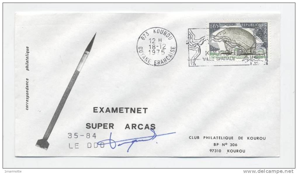 KOUROU 1975 - Lancement EXAMETNET - SUPER ARCAS 35-84 - Signature Dir Des Opérations - Europe