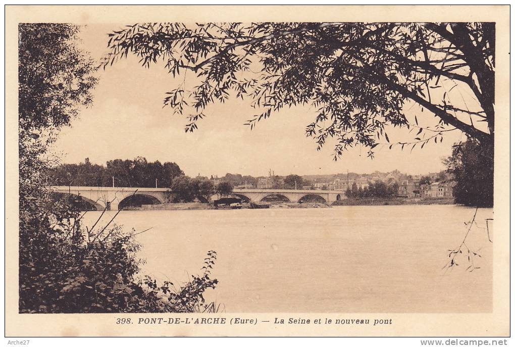 CPA - 27 - PONT DE L'ARCHE - La Seine Et Le Nouveau Pont - 308 - Pont-de-l'Arche