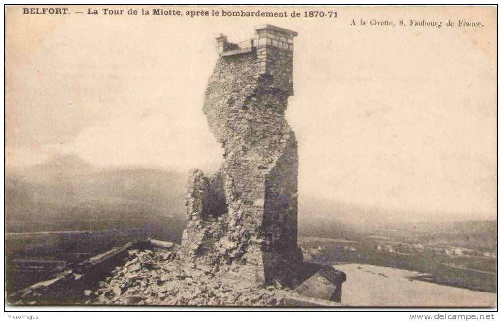 BELFORT - La Tour De La Miotte, Après Le Bombardement De 1870-71 - Belfort – Siège De Belfort