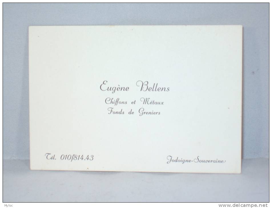 Carte De Visite De Eugène Bellens. Chiffons Et Métaux, Fonds De Greniers. Jodoigne-Souveraine - Cartes De Visite