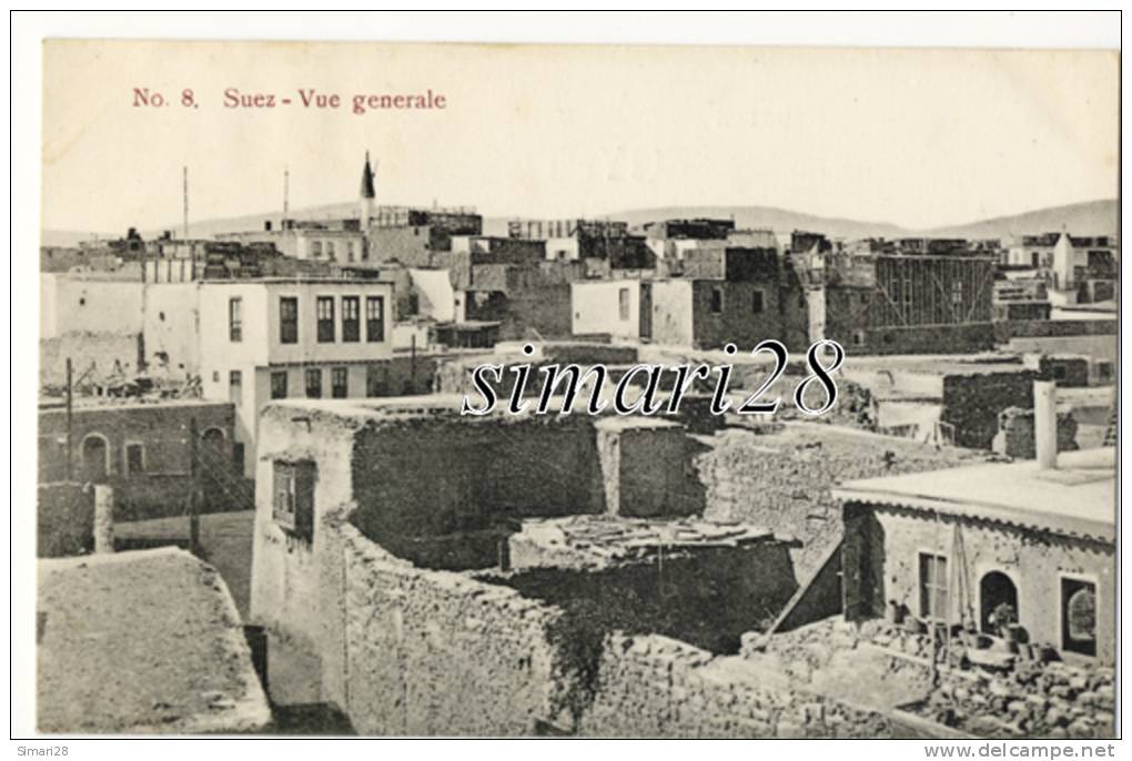 SUEZ - N° 8 - VUE GENERALE - Suez