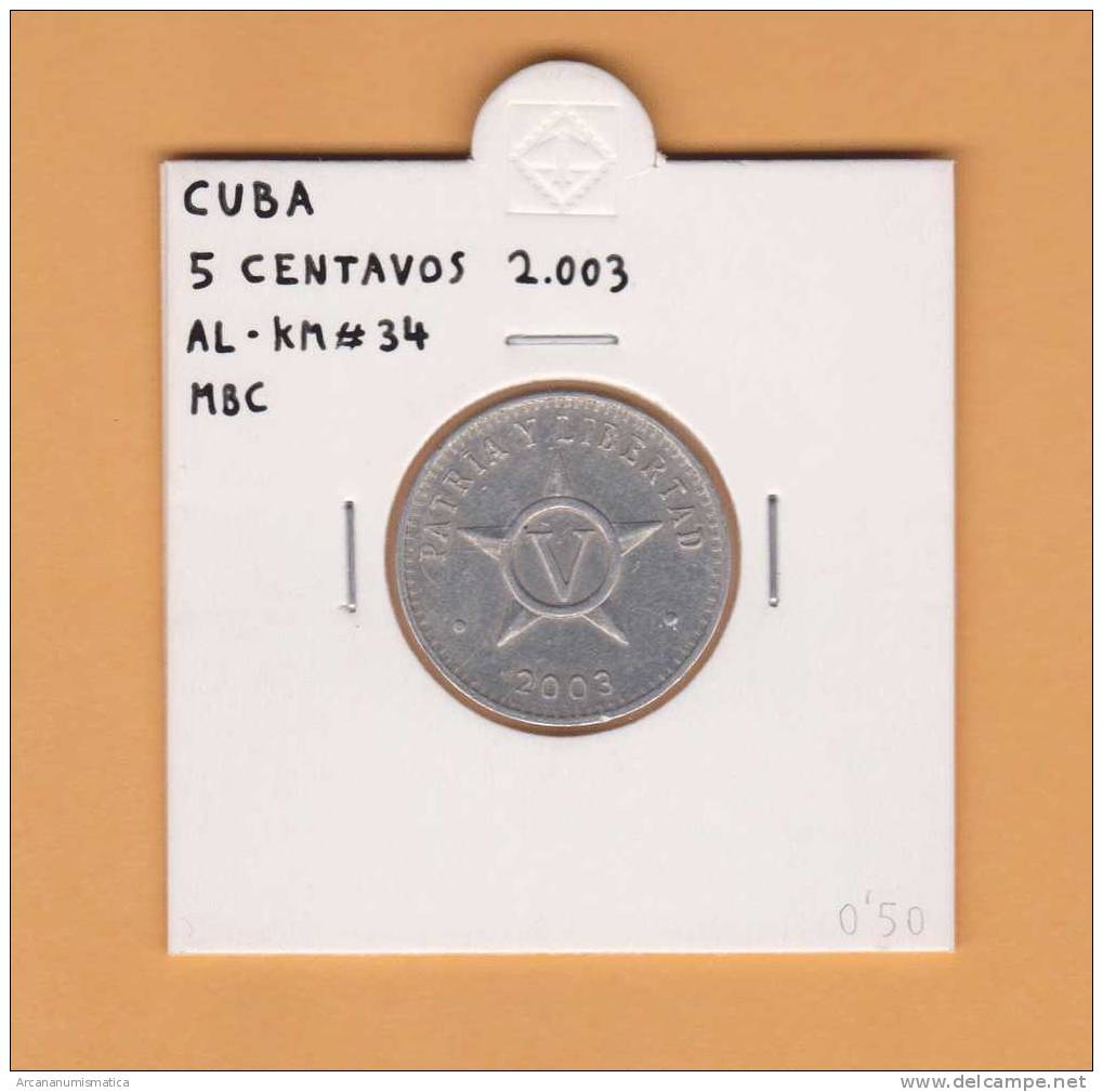 CUBA  5  CENTAVOS  2.003  AL    KM#34  MBC/VF     DL-7605 - Cuba