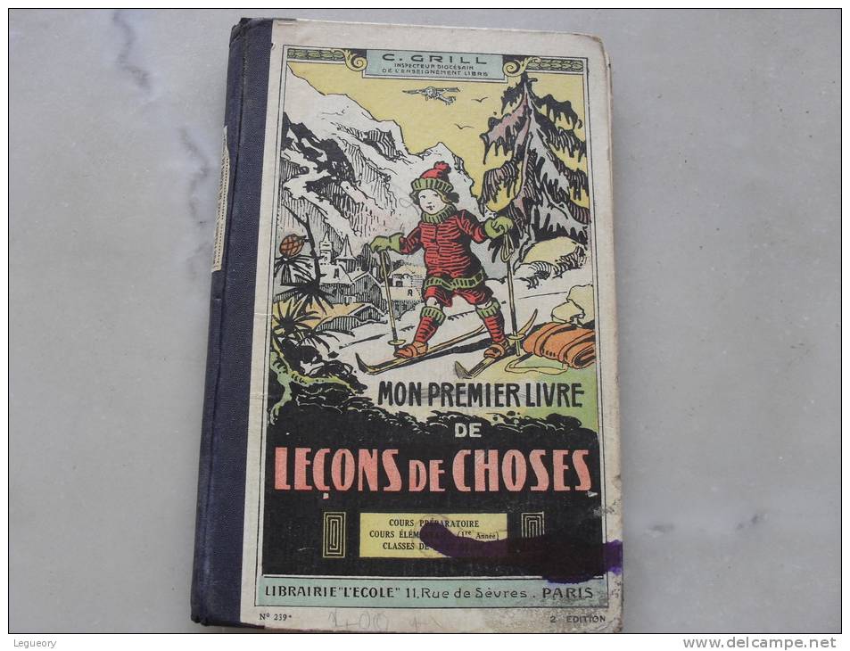 Mon Premier Livre De Lecons De Choses C Grill   1938 - 6-12 Years Old