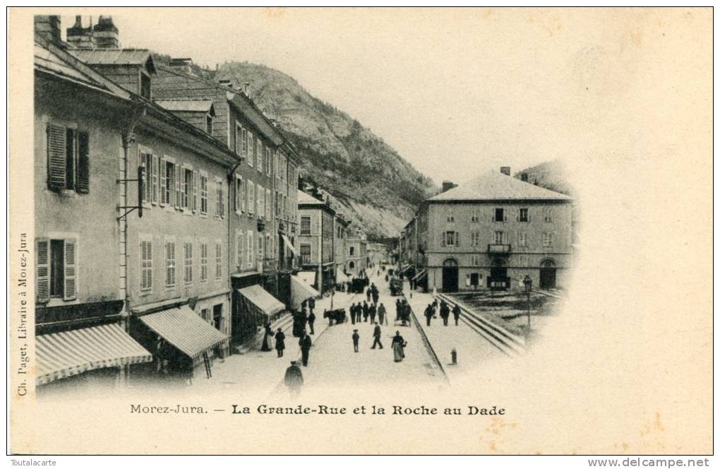 CPA 39 MOREZ JURA LA GRANDE RUE ET LA ROCHE AU DADE  Dos Simple - Morez