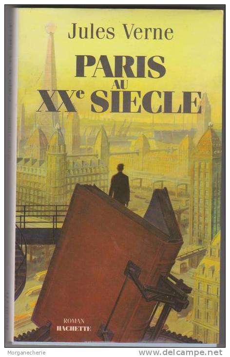 Jules Verne, Paris Au XXe SIECLE, 1994 EO - Hachette Point Rouge