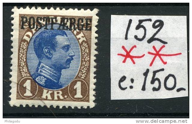 DK  Yvert 152  **  Postfrich  Cote 150- E  POSTFAERGE - Ungebraucht