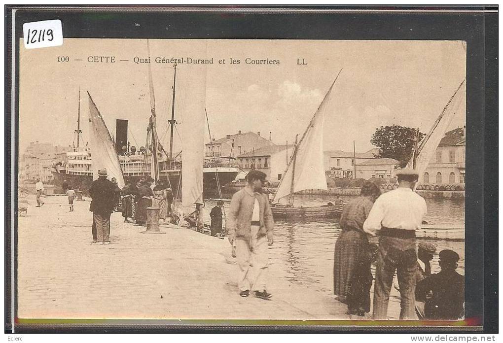 SETE - CETTE - QUAI GENERAL DURAND ET LES COURRIERS - TB - Sete (Cette)