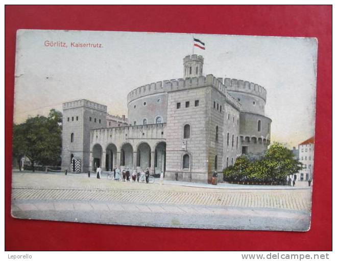 AK GÖRLITZ Kaisertrutz Ca.1910 //  D*6682 - Goerlitz