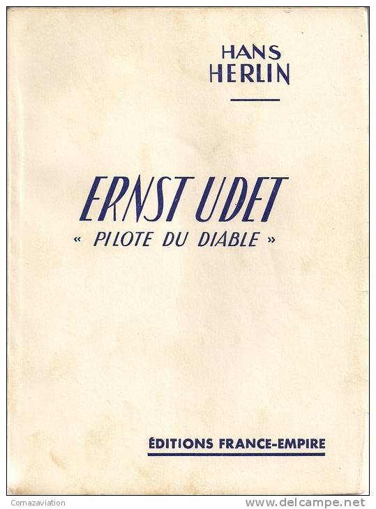 Aviateur Ernst Udet - Pilote Du Diable - 1959 - Aviation - Avion - Aerei