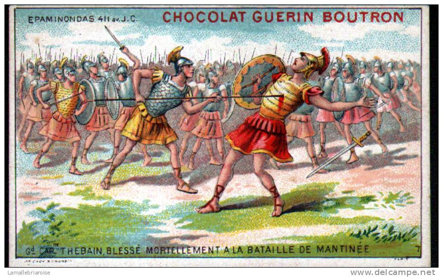 CHROMOS CHOCOLAT GUERN BOUTRON - N°7 EPISODE DES GRANS CAPITAINES - EPAMINODAS, BLESSE A LA BATAILLE DE MANTINEE - Guérin-Boutron