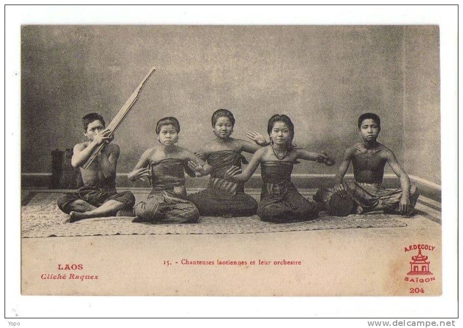 ANIMATION, 1911 - LAOS « Chanteuses Laotiennes Et Leur Orchestre», Collection A.F.DECOLY,Cliché RAQUEZ N° 15/204 - Laos