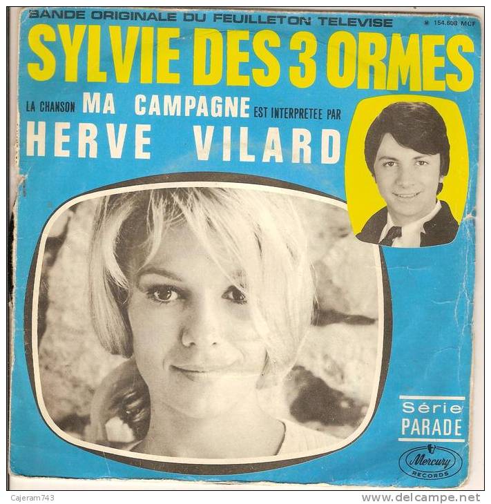 45T. Hervé VILARD Chante MA CAMPAGNE Bande Originale Du Feuilleton TV "SYLVIE DES 3 ORMES" - Autres - Musique Française