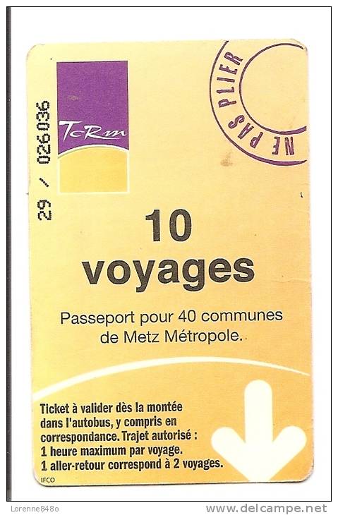 TITRE DE TRANSPORT...10 Voyages Du Réseau De METZ..TCRM...TICKET Validé... - Europe