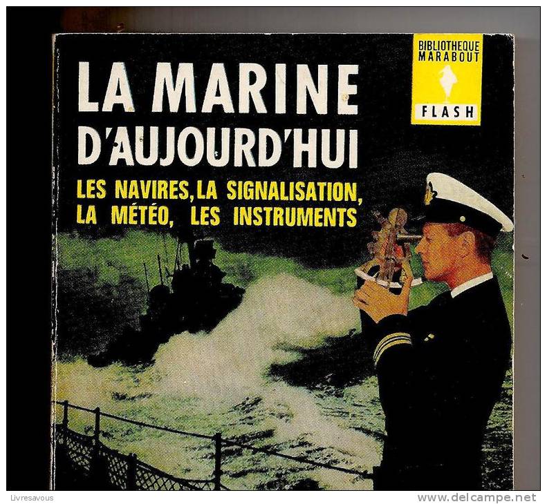Marine La Marine D´Aujourd´hui Les Navires, La Signalisation, La Météo, Les Instruments. N°144 Marabout - Boats
