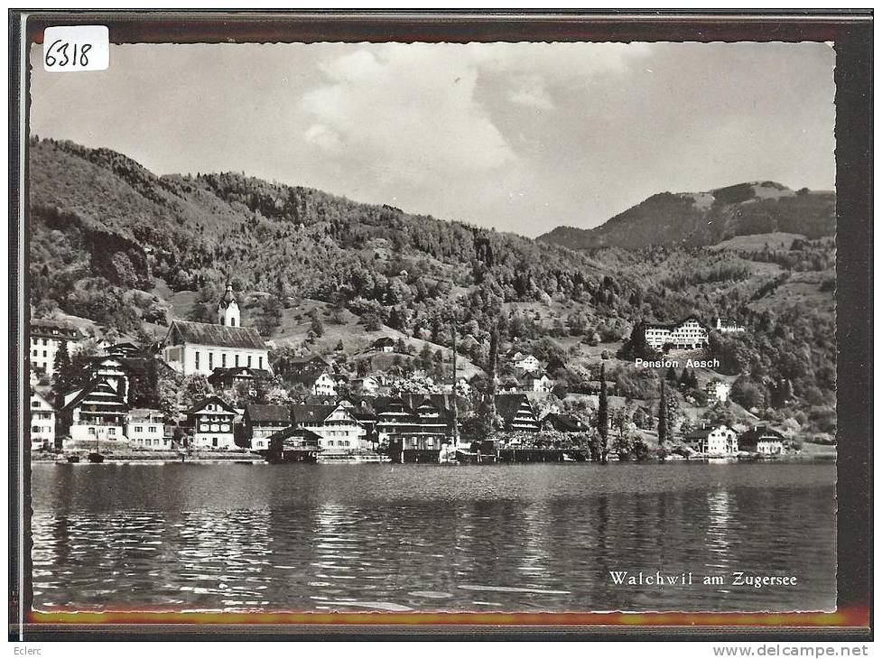 GRÖSSE 10x15 - WALCHWIL AM ZUGERSEE - TB - Walchwil