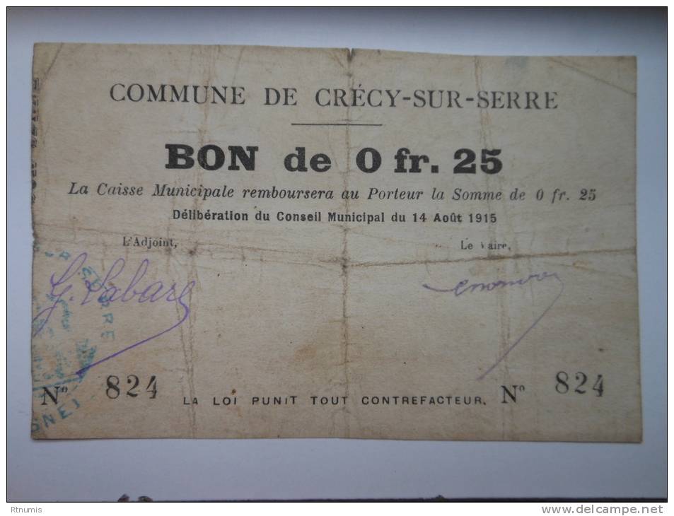 Aisne 02 Crécy-sur-Serre , 1ère Guerre Mondiale 25 Centimes - Bons & Nécessité