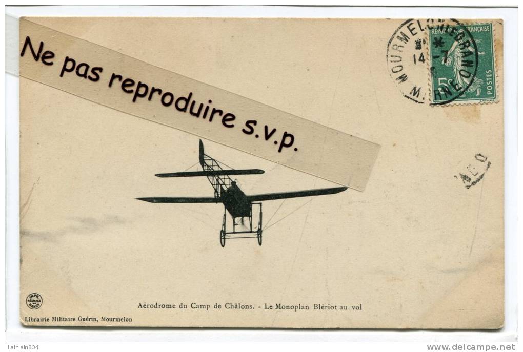 - Aérodrome Du Camp De Châlons - Le Monoplan Blériot Au Vol, écrite, BE, Scans. - Aeródromos