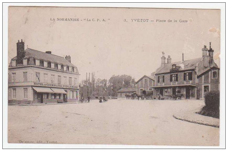 76 - YVETOT - Place De La Gare - Vue De L'Hotel Du Chemin De Fer - Delambre - Yvetot