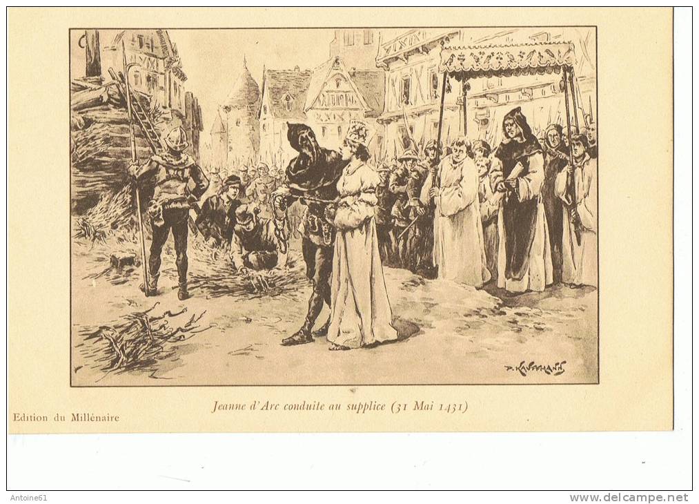 PAUL KAUFFMANN  - éd Du Millénaire :  Jeanne D'Arc Conduite Au Supplice (11 Mai 1431 ) - Kauffmann, Paul