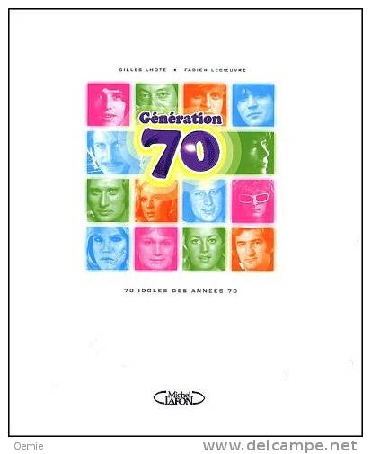 Generation 70  °°° 70 Idoles Des Annees  70 - Musique